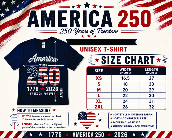 250 Years of Freedom Shirt, USA Patriotic Military Tee, July 4th American Flag T-Shirt, Veteran Gift, America 250th Anniversary Tee